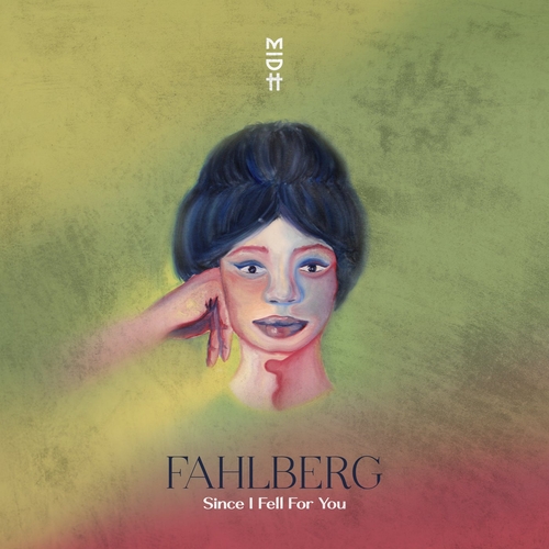 Fahlberg - Since I Fell for You [MIDH048]